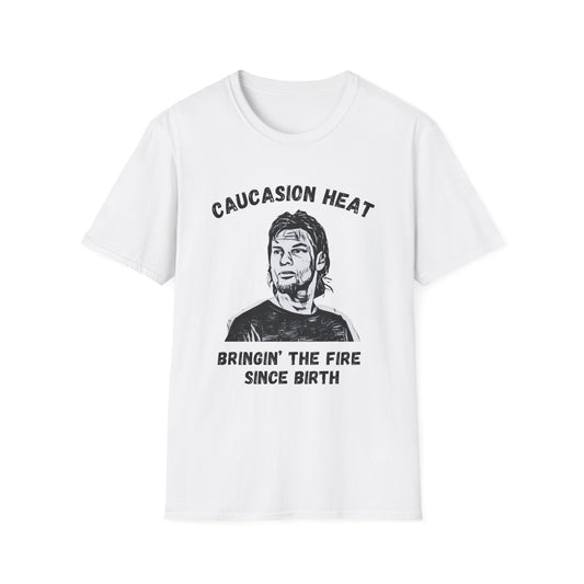 Funny Caucasian Heat T-Shirt - Bringin' the Fire Since Birth - Cool Graphic Tee for Casual Wear