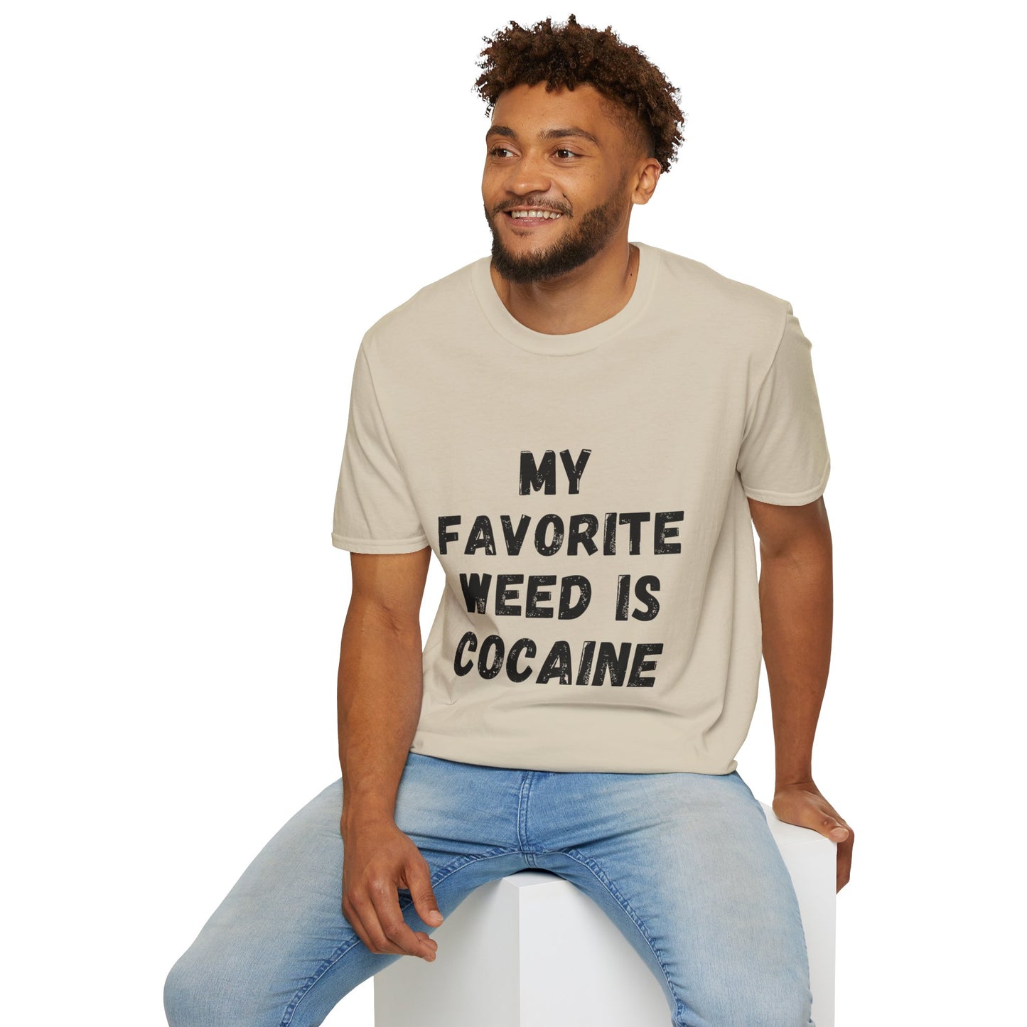 My Favorite Weed Is Cocaine Unisex Softstyle T-Shirt